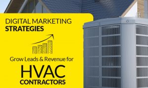 Digital Marketing Strategies for HVAC Contractors to Grow Leads & Revenue