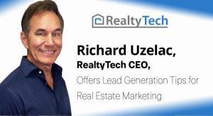 Richard Uzelac, RealtyTech CEO, Offers Lead Generation Tips for  Real Estate Marketing